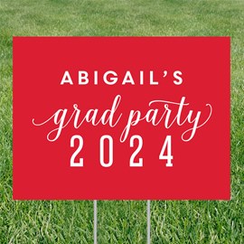 Party Is Here - Graduation Party Yard Sign