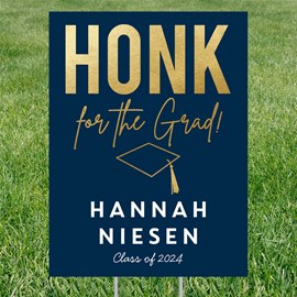Honk for the Grad - Graduation Party Yard Sign