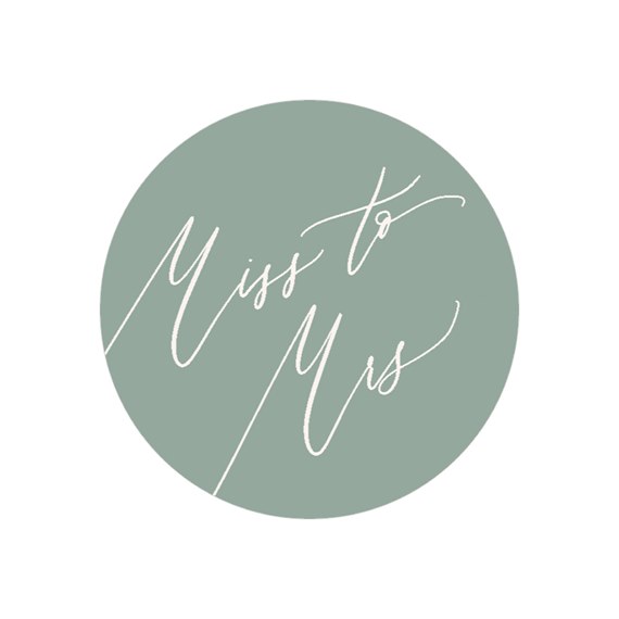 round sticker with miss to mrs text