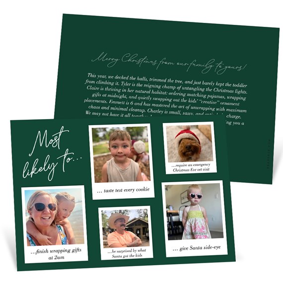 Dark green holiday photo card titled 'Most likely to...' with six white‑bordered family and pet photos and short captions