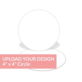 Upload Your Design - 4 Inch Circle Insert Card