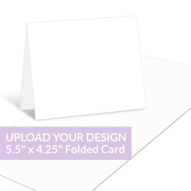 Upload Your Design - 5.5 x 4.25 Top-Fold Card