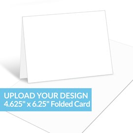 Upload Your Design - 6.25 x 4.625 Top-Fold Card